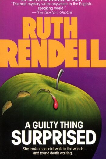 A Guilty Thing Surprised (Chief Inspector Wexford Mysteries)