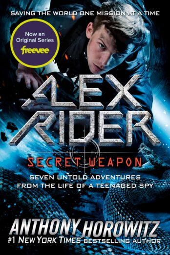 Alex Rider: Secret Weapon: Seven Untold Adventures from the Life of a Teenaged Spy Cover Image