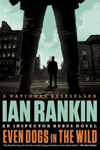 Even Dogs in the Wild (Inspector Rebus Series Book 20) Cover Image