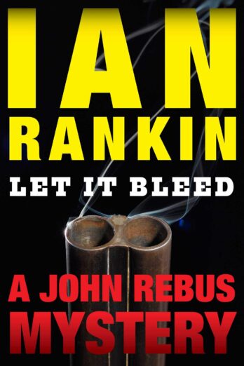 Let It Bleed: An Inspector Rebus Mystery (Inspector Rebus series Book 7) Cover Image