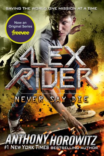 Never Say Die (Alex Rider Book 11) Cover Image
