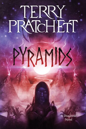 Pyramids: A Discworld Novel – A Comic Fantasy of Assassins, Pharaohs, and Desert Kingdom Intrigue Cover Image