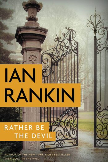 Rather Be the Devil (Inspector Rebus Novels Book 21) Cover Image