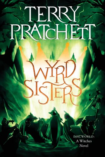 Wyrd Sisters: A Brilliant Discworld Satire – The Second Comic Fantasy in the Witches Series Cover Image